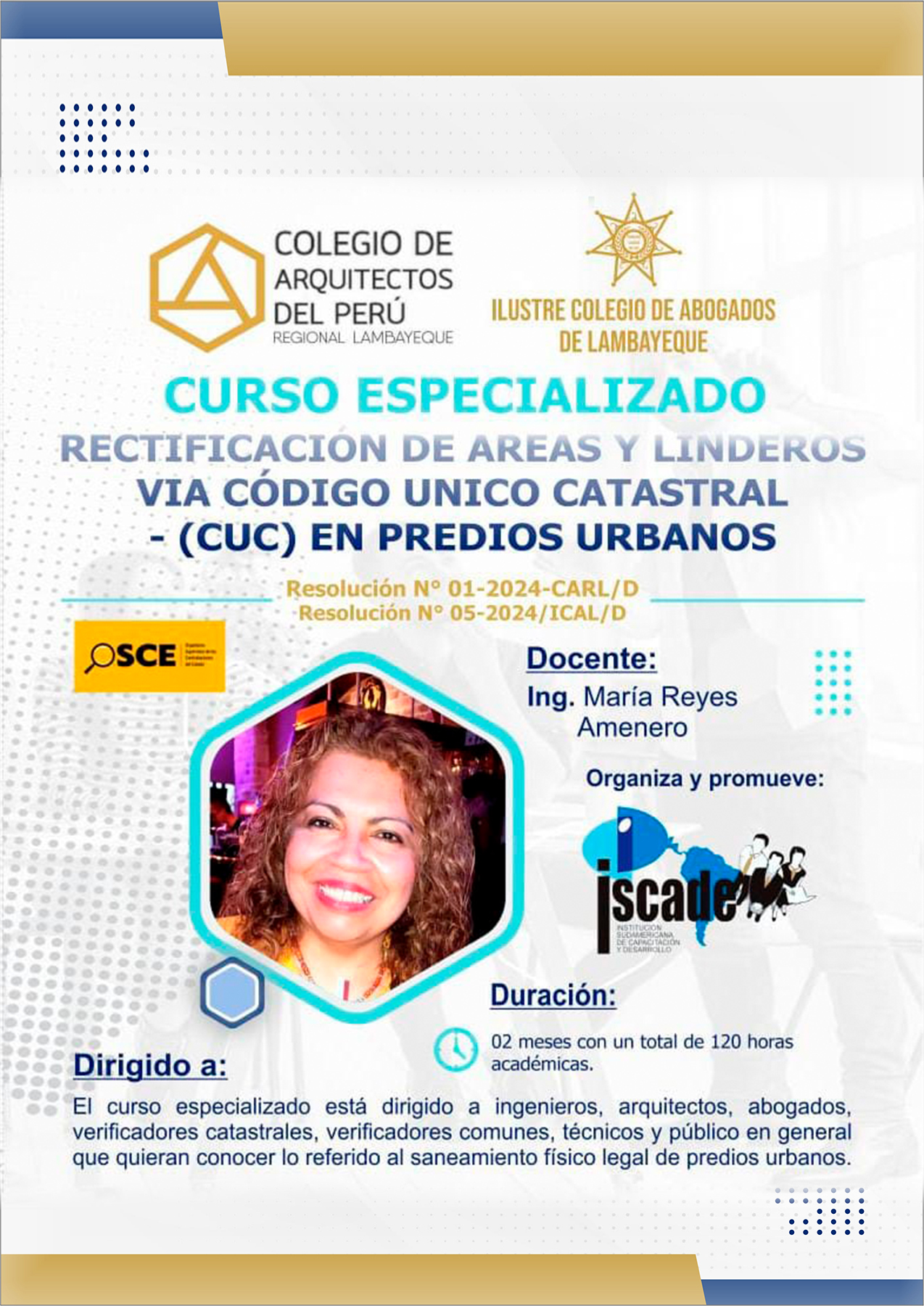 CURSO ESPECIALIZADO EN RECTIFICACIÓN DE AREAS Y LINDEROS VIA CÓDIGO UNICO CATASTRAL – CUC EN PREDIOS URBANOS